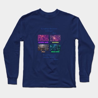 You are the Universe Long Sleeve T-Shirt